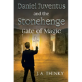 Daniel Juventus and the Stonehenge Gate of Magic - Paperback