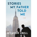 Stories My Father Told Me - Hardcover