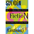 Sudden Fiction (Continued): 60 New Short-Short Stories (Revised) - Paperback