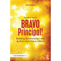 BRAVO Principal!: Building Relationships with Actions that Value Others - Paperback
