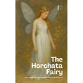 The Horchata Fairy And Other Bilingual Spanish-English Stories for Young Language Learners - Paperback
