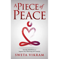 A Piece of Peace: Everyday Mindfulness You Can Use - Hardcover