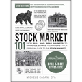 Stock Market 101, 2nd Edition: From Bull and Bear Markets to Dividends, Shares, and Margins--Your Essential Guide to the Stock Market - Hardcover