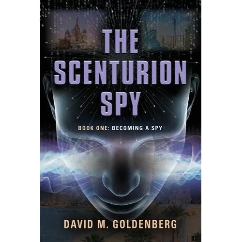 The Scenturion Spy: Book One - Becoming a Spy - Paperback