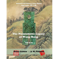 The Numismatic Legacy of Wang Mang, AD 9 - 23 - Paperback