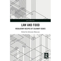 Law and Food: Regulatory Recipes of Culinary Issues - Paperback