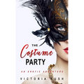 The Costume Party: An Erotic Adventure - Paperback