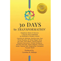 30 DAYS to TRANSFORMATION: Happiness Money & Success A Step by Step Guidebook - Paperback