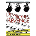 Dem Bones' Revenge: A Tracy Eaton Mystery - Paperback