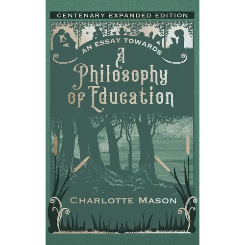 An Essay towards a Philosophy of Education: Centenary Expanded Edition - Hardcover