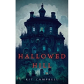 Hallowed Hill: A Gothic Mystery - Paperback