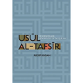 Usul Al Tafsir: The Sciences and Methodology of the Qur'an - Paperback