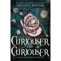 Curiouser and Curiouser: Steampunk Alice in Wonderland - Paperback