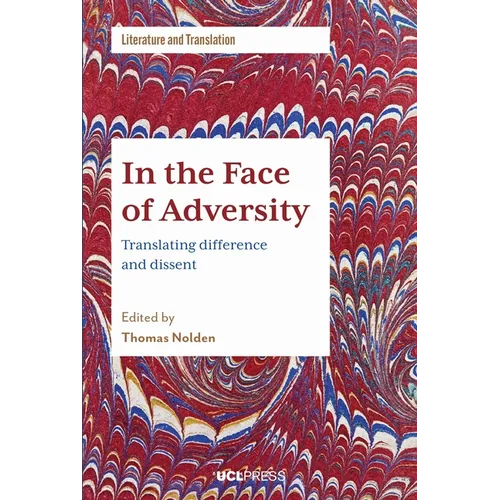 In the Face of Adversity: Translating difference and dissent - Paperback