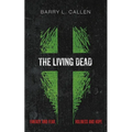 The Living Dead: Fantasy and Fear, Holiness and Hope - Hardcover