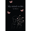 My Mind Vs Me - Paperback