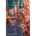 Multiple Sclerosis CAUSE AND EFFECT: How Stress Impacted My Thirty-Year Journey with Multiple Sclerosis - Paperback
