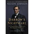 Darrow's Nightmare: The Forgotten Story of America's Most Famous Trial Lawyer: (Los Angeles 1911-1913) - Paperback