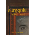 Auragole of Mattelmead: Book Three of Aurogole's Journey Volume 3 - Paperback