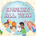Spheres All Year - Hardcover
