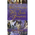 The Way of the Cross for the Holy Souls in Purgatory - Hardcover