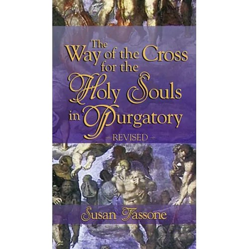 The Way of the Cross for the Holy Souls in Purgatory - Hardcover