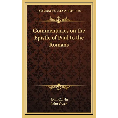 Commentaries on the Epistle of Paul to the Romans - Hardcover