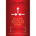 No More Gold Stars: Regenerating Capacity to Think for Ourselves - Paperback