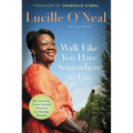 Walk Like You Have Somewhere to Go: My Journey from Mental Welfare to Mental Health - Paperback