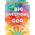 Kids' Big Questions for God: 101 Things You Want to Know - Paperback