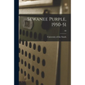 Sewanee Purple, 1950-51; 68 - Paperback
