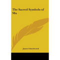 The Sacred Symbols of Mu - Hardcover