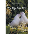 The Day Isn't Over - Paperback