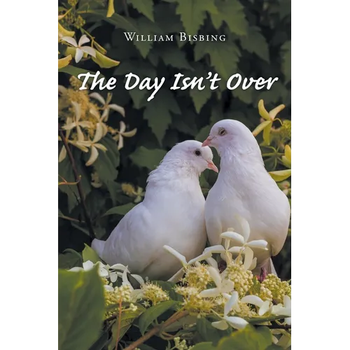 The Day Isn't Over - Paperback
