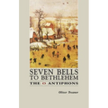 Seven Bells to Bethlehem: The O Antiphons - Paperback