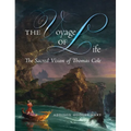 The Voyage of Life: The Sacred Vision of Thomas Cole - Hardcover