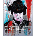 The Psychology of Criminal and Antisocial Behavior: Victim and Offender Perspectives - Paperback