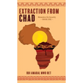 Extraction From Chad - Hardcover