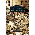 Around Shrewsbury - Hardcover