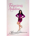 Ferocious Ambition - Paperback