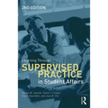Learning Through Supervised Practice in Student Affairs - Paperback