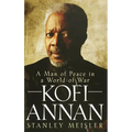 Kofi Annan: A Man of Peace in a World of War - Paperback