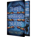 Three Shattered Souls: An Epic Assassin Romantic Fantasy - Hardcover