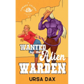Wanted by the Alien Warden - Paperback