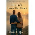 His Gift From The Heart - Paperback