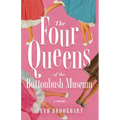 Four Queens of the Buttonbush Museum - Paperback