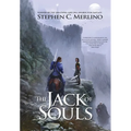 The Jack of Souls (Fantasy): A Rogue and Knight Adventure Series - Hardcover