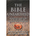 The Bible Unearthed: Archaeology's New Vision of Ancient Israel and the Origin of Its Sacred Texts - Paperback