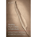 Reading Paul's Letters to Individuals: A Literary and Theological Commentary on Paul's Letters to Philemon, Titus, and Timothy - Paperback