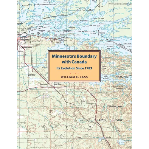 Minnesota's Boundary with Canada - Paperback
